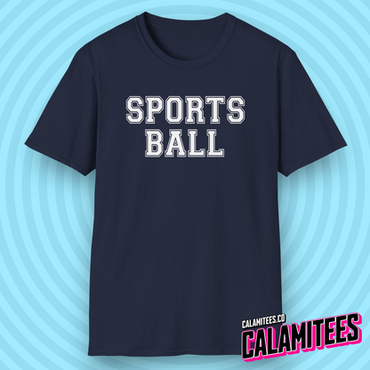 Sports Ball College University Varsity Style Sarcastic Humor T-Shirt