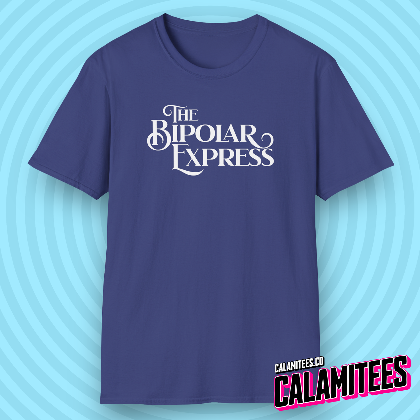 The Bipolar Express Funny Logo Graphic Tee Polar Express Parody for Bipolar, Bipolar Disorder, Manic Mood Swing Humor T-Shirt