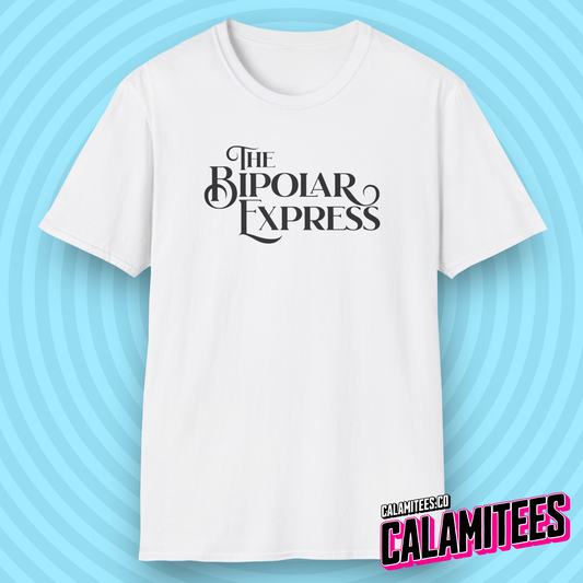 The Bipolar Express Funny Logo Graphic Tee Polar Express Parody for Bipolar, Bipolar Disorder, Manic Mood Swing Humor T-Shirt