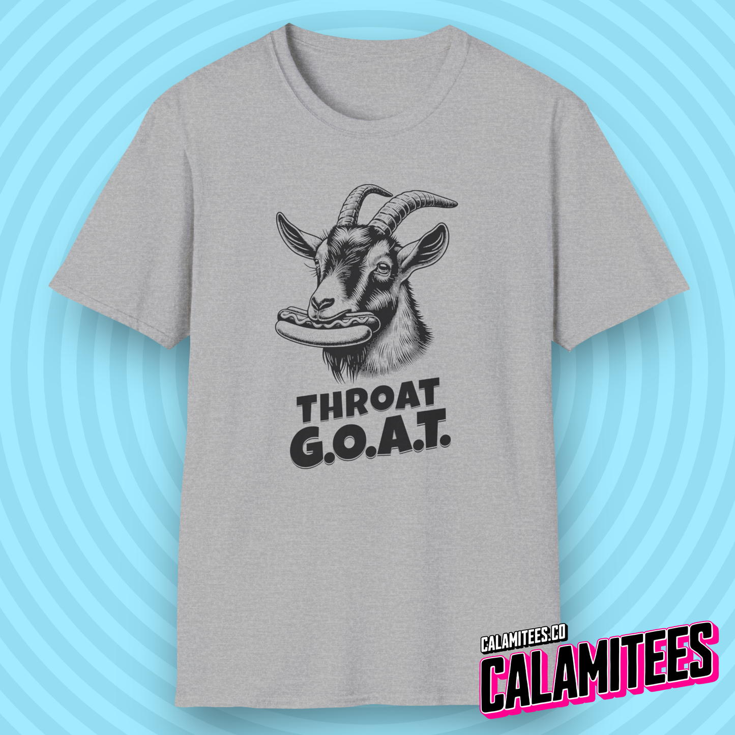 Throat GOAT (G.O.A.T. Greatest of all Time) Goat with a Hotdog in Its Mouth Funny Blowjob BJ Joke Sarcastic Adult Humor T-Shirt Tshirt Shirt CALAMITEES.co Graphic Tee