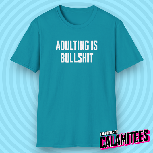 Adulting Is Bullshit Typographic Graphic Tee Funny T-Shirt