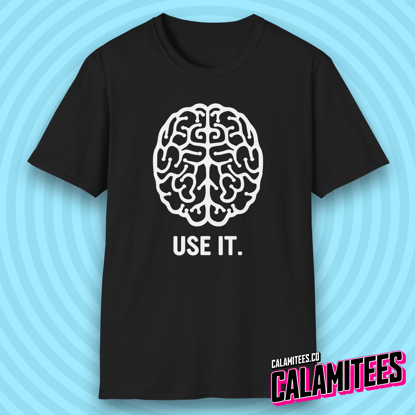 Use It Brain Illustration Funny Sarcastic Intelligence T-Shirt