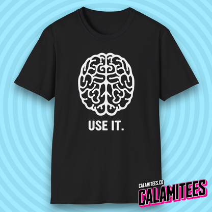 Use It Brain Illustration Funny Sarcastic Intelligence T-Shirt