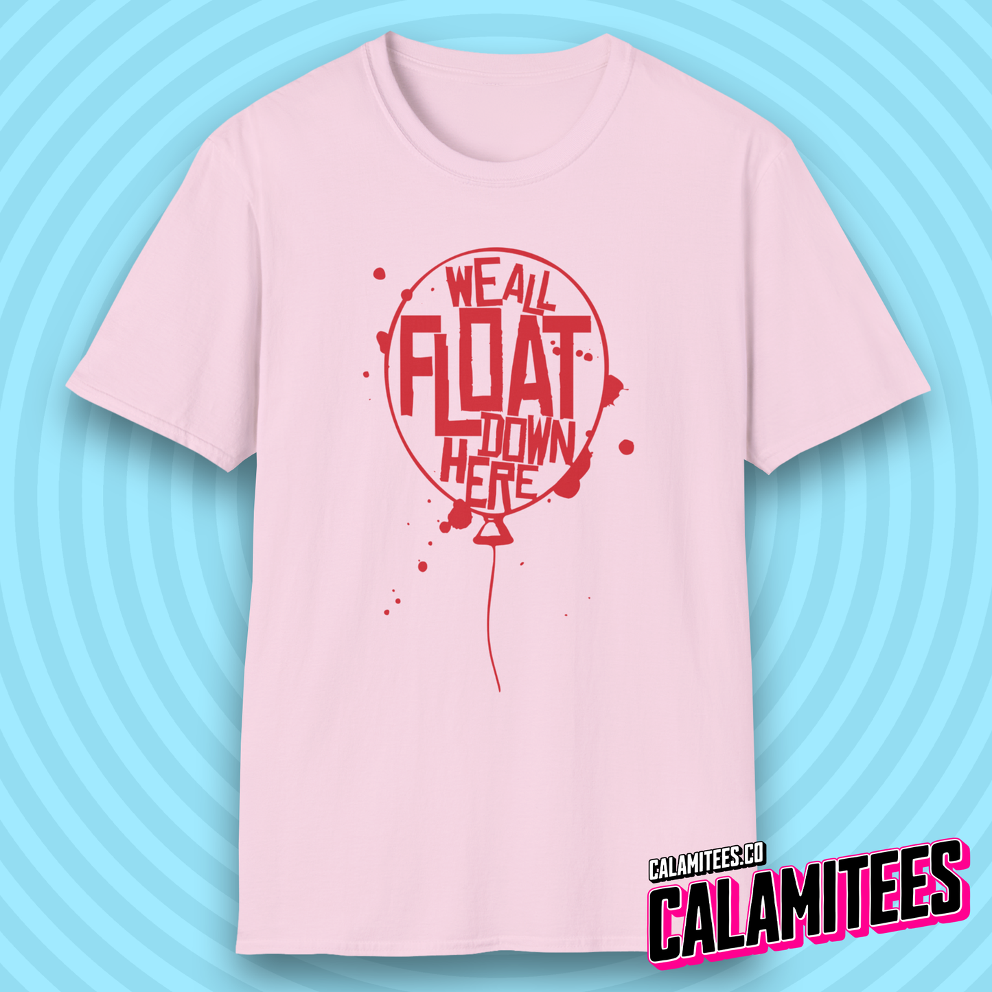 We All Float Down Here Red Balloon Pennywise Derry T-Shirt