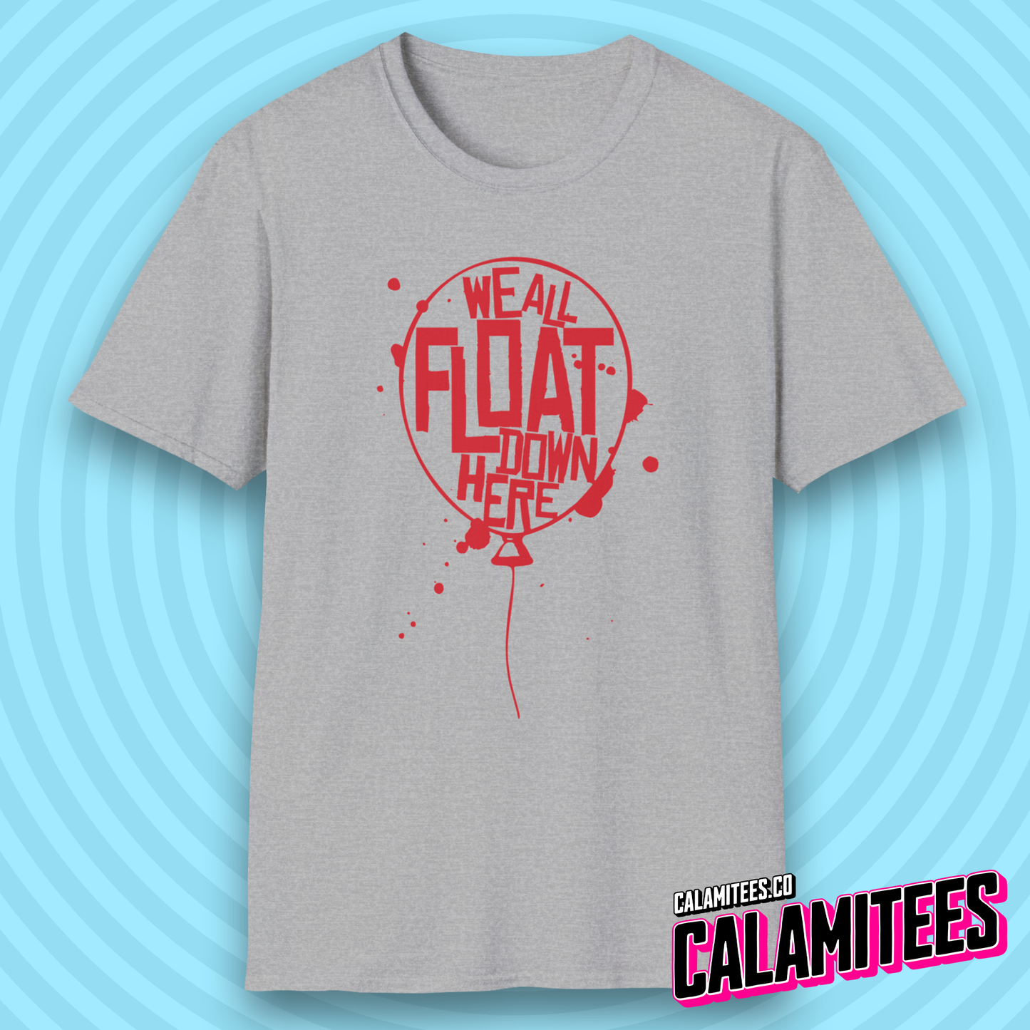 We All Float Down Here Red Balloon Pennywise Derry T-Shirt