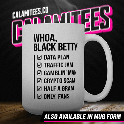 Whoa Black Betty Funny Rhyme Checklist Parody T-Shirt