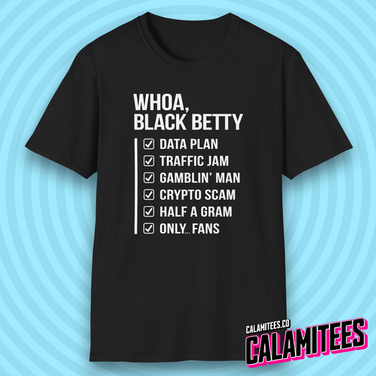 Whoa Black Betty Funny Rhyme Checklist Parody T-Shirt