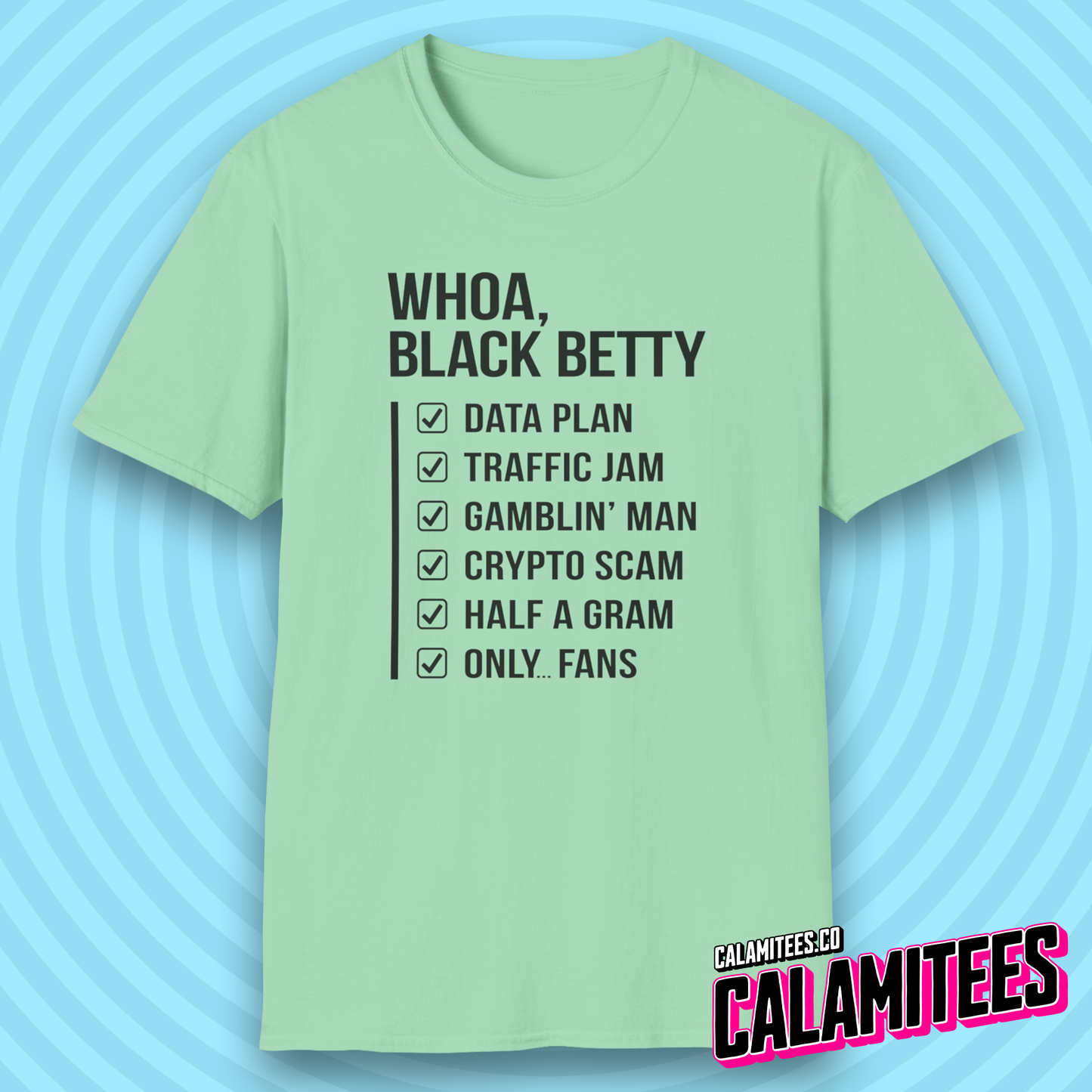 Whoa Black Betty Funny Rhyme Checklist Parody T-Shirt