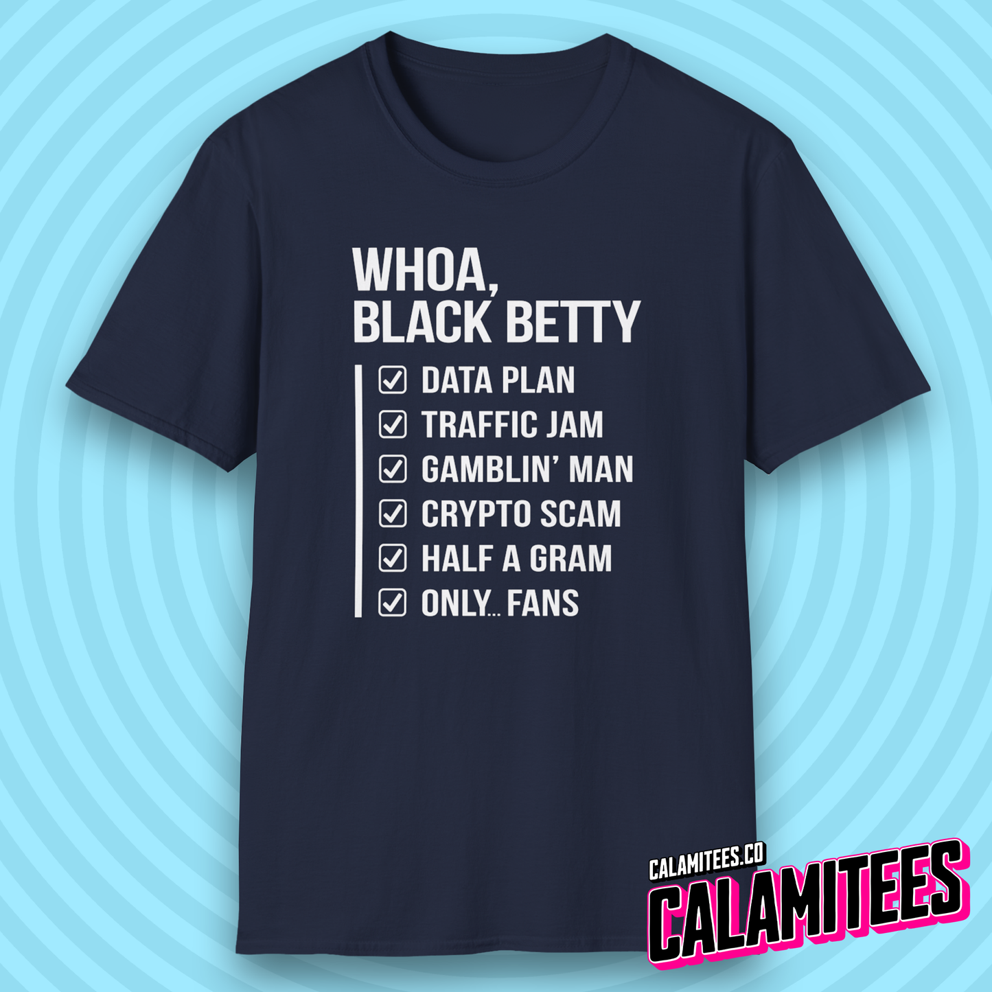 Whoa Black Betty Funny Rhyme Checklist Parody T-Shirt