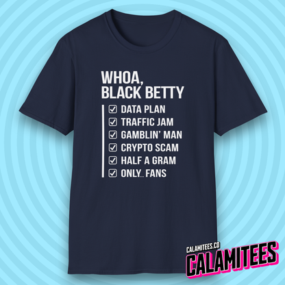 Whoa Black Betty Funny Rhyme Checklist Parody T-Shirt