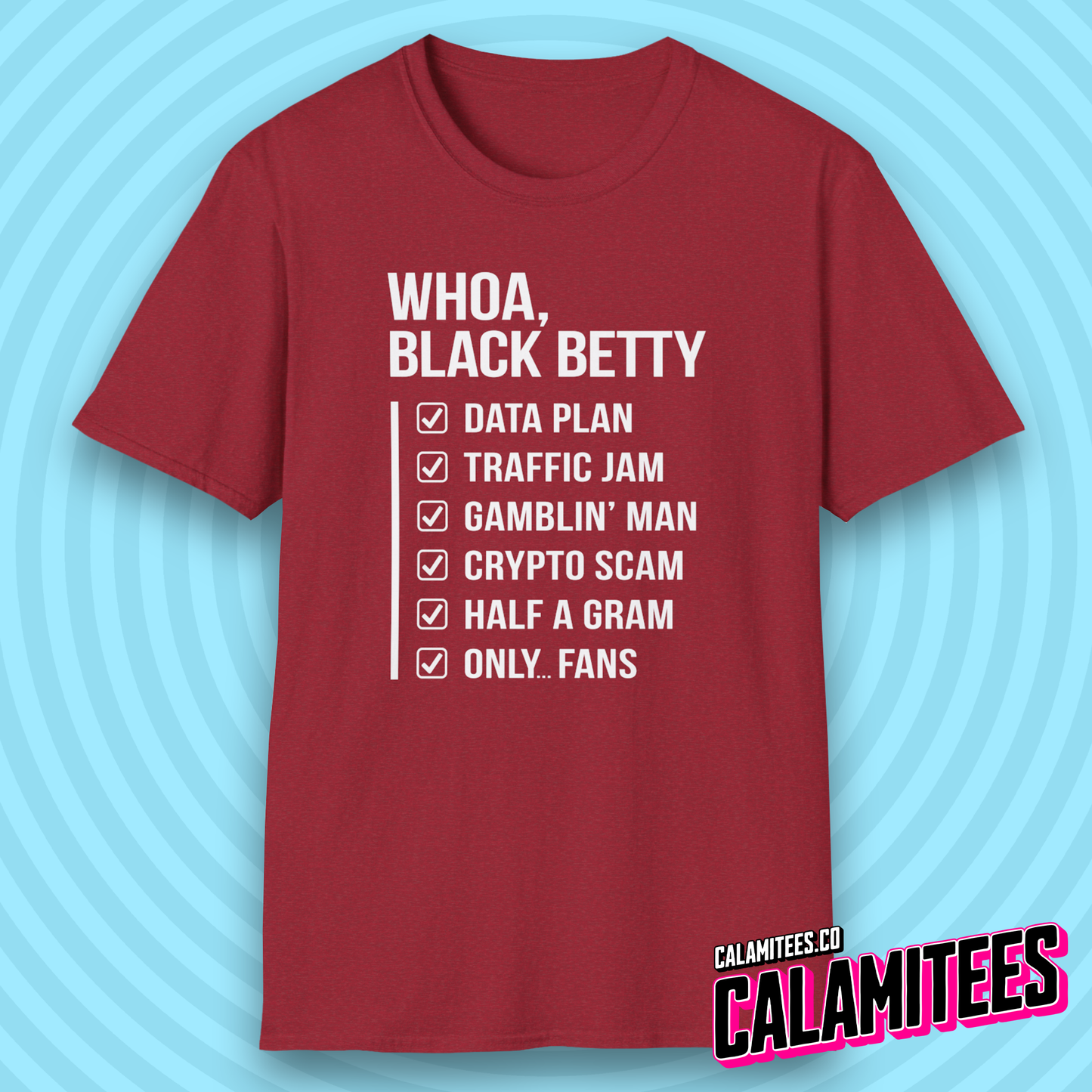 Whoa Black Betty Funny Rhyme Checklist Parody T-Shirt