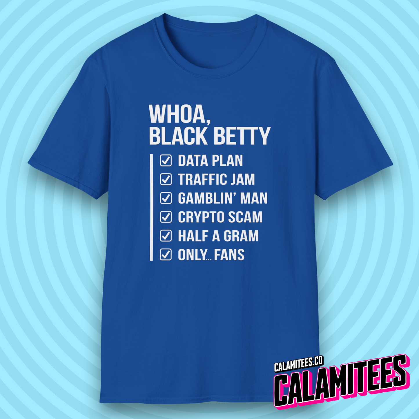 Whoa Black Betty Funny Rhyme Checklist Parody T-Shirt