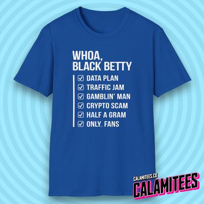 Whoa Black Betty Funny Rhyme Checklist Parody T-Shirt