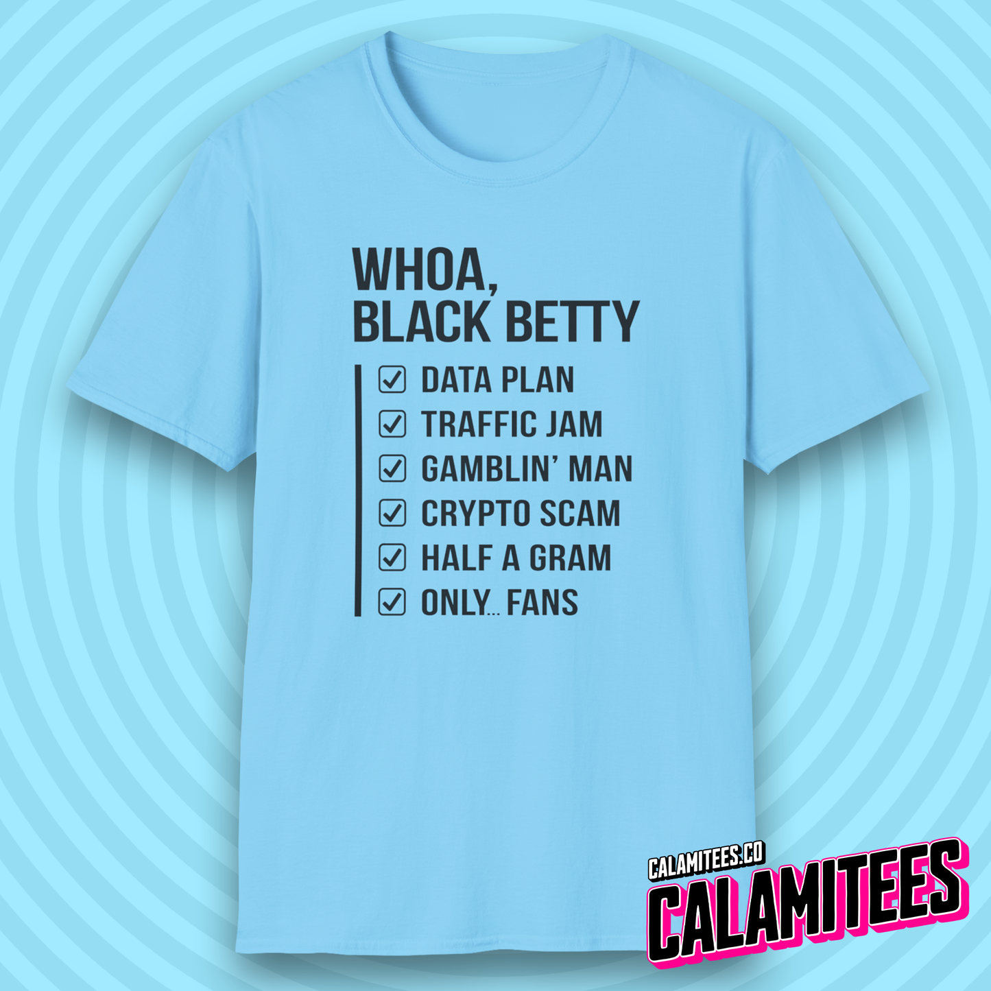 Whoa Black Betty Funny Rhyme Checklist Parody T-Shirt