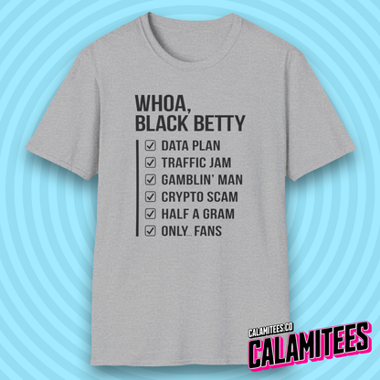Whoa Black Betty Funny Rhyme Checklist Parody T-Shirt