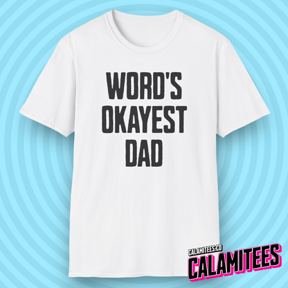 World's Okayest Dad Funny Father's Day T-Shirt